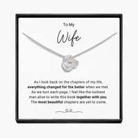 Chapters Of My Life - Wife  Infinity Knot Necklace