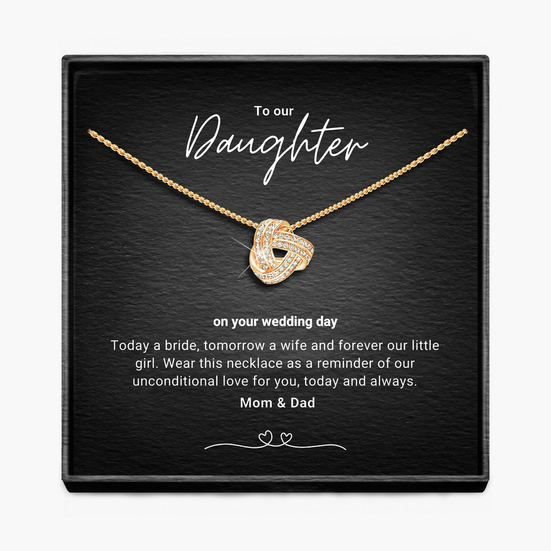 To My Daughter, Bride To Be - Mom & Dad - Infinity Knot Necklace