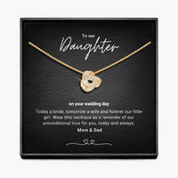To My Daughter, Bride To Be - Mom & Dad - Infinity Knot Necklace