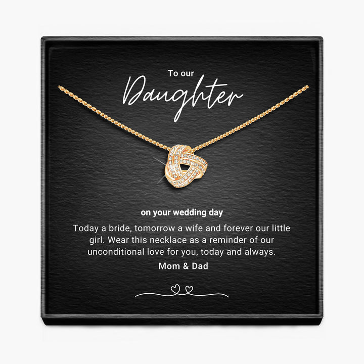To My Daughter, Bride To Be - Mom & Dad - Infinity Knot Necklace