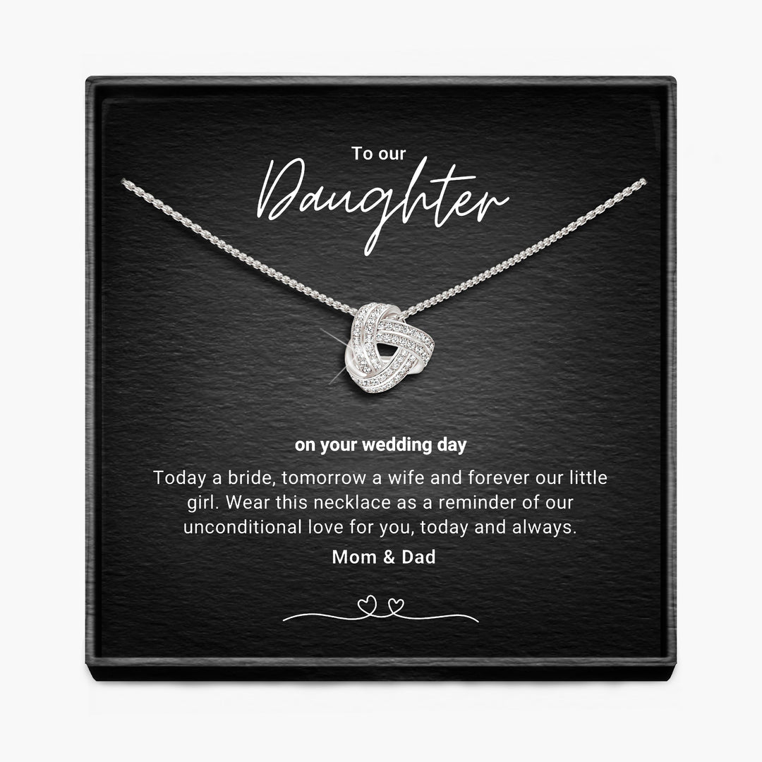 To My Daughter, Bride To Be - Mom & Dad - Infinity Knot Necklace