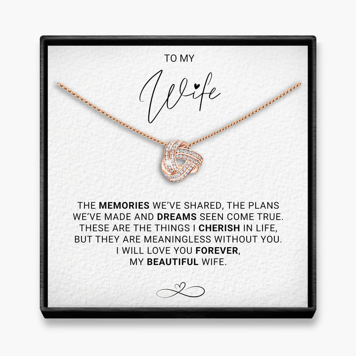 Memories Shared - Wife  Infinity Knot Necklace