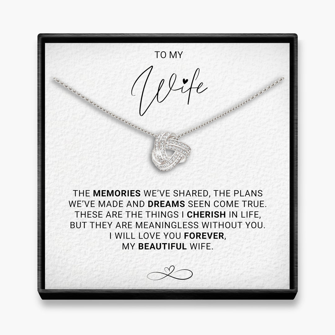 Memories Shared - Wife  Infinity Knot Necklace