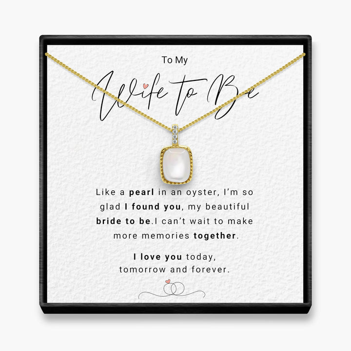 Today, Tomorrow and Forever - Wife to Be Iridescent Pearl