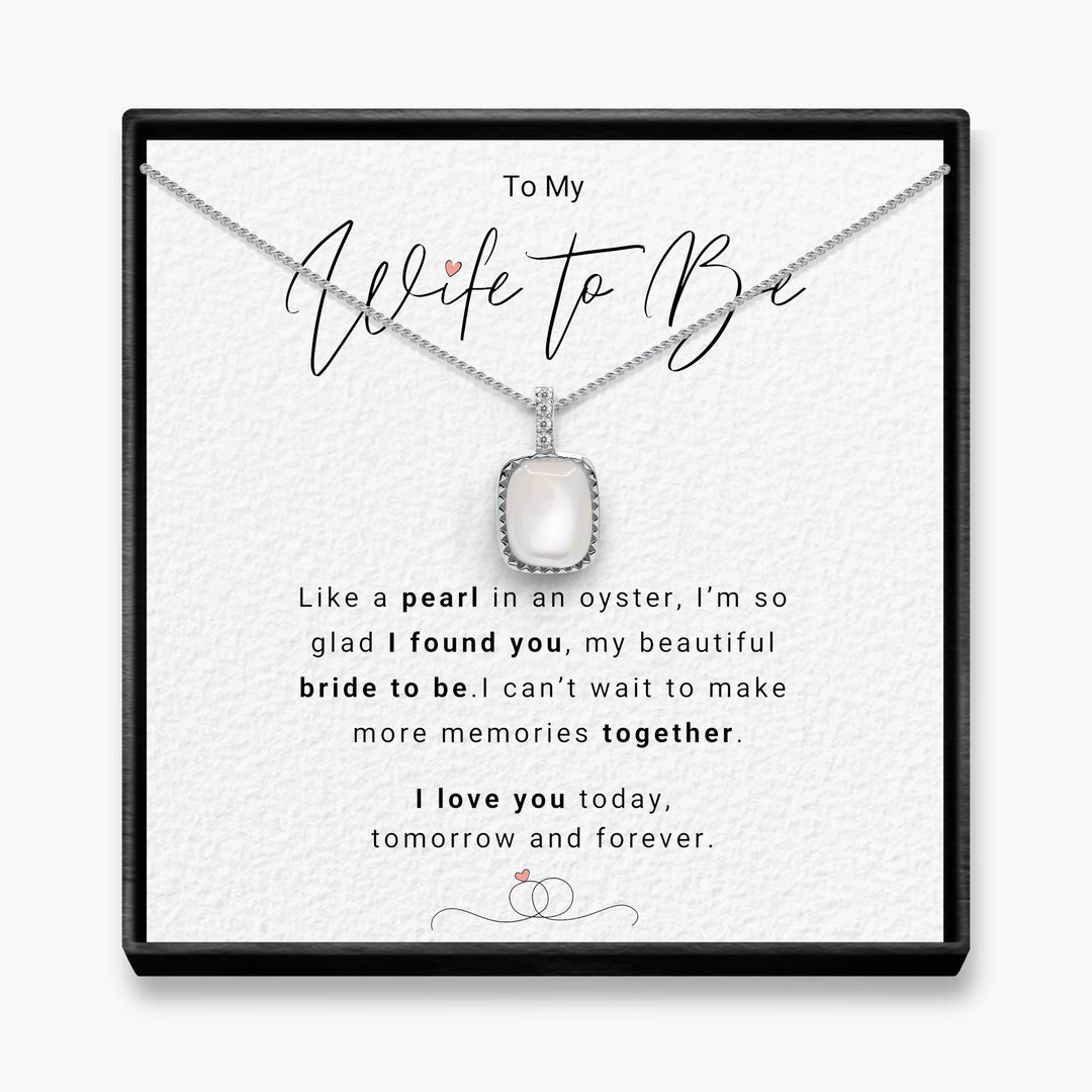 Today, Tomorrow and Forever - Wife to Be Iridescent Pearl