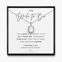 Today, Tomorrow and Forever - Wife to Be Iridescent Pearl