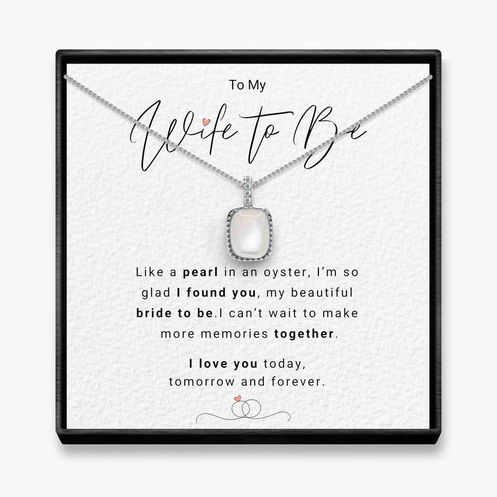 Today, Tomorrow and Forever - Wife to Be Iridescent Pearl