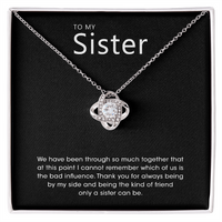 To My Sister - Silver Love Knot Necklace