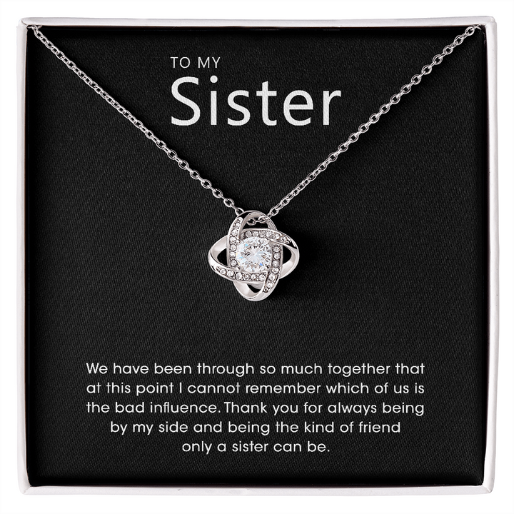 To My Sister - Silver Love Knot Necklace